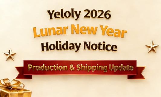 Yeloly Lunar New Year 2026 Holiday Schedule