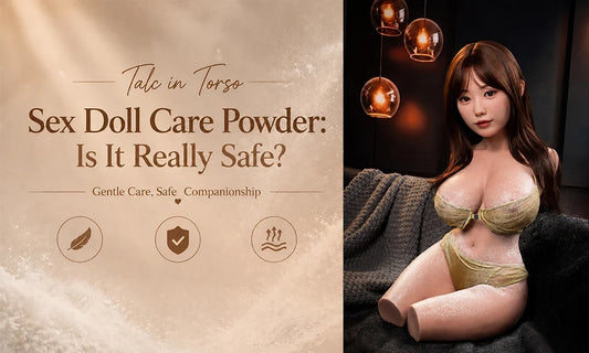 Talc in Torso Sex Doll Care Powder: Is It Really Safe?