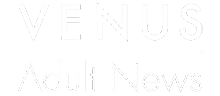 venus adult news